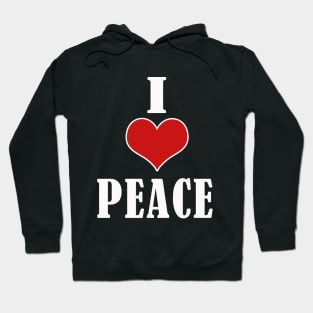 i love peace Hoodie